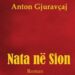 Në New York do të promovohet romani ”Nata në Sion” nga Dr. Anton Gjuravçaj