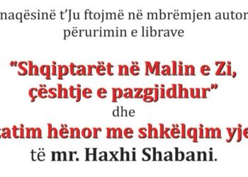 Njoftim: Përurimi i librave “Shqiptarët në Malin e Zi, çështje e pazgjidhur” dhe “Vizatim hënor me shkëlqim yjesh” të Haxhi Shabanit në QKI Malësia në Tuz