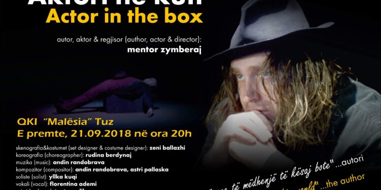 Njoftim: “Aktori në kuti” shfaqet në Tuz më 21 shtator 2018