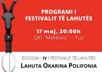 Në Tuz, do të mbahet Festivali “Lahuta, okarina, polifonia”